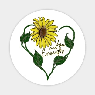 Sunflower: You are Enough Magnet